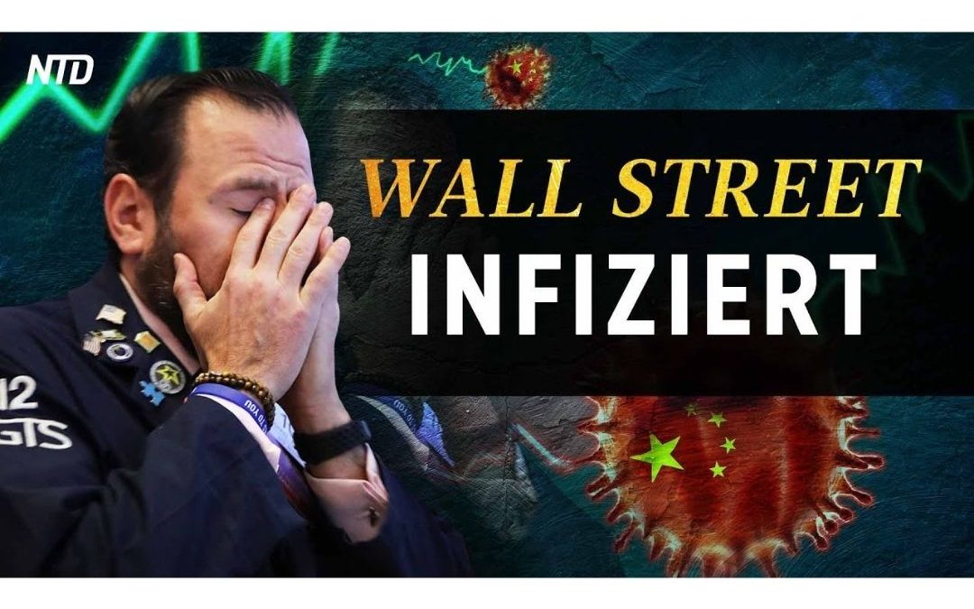 Exklusiv-Dokumentarfilm: “Wall Street INFIZIERT” – Die Verbindungen der KP-Chinas zur US-Börse
